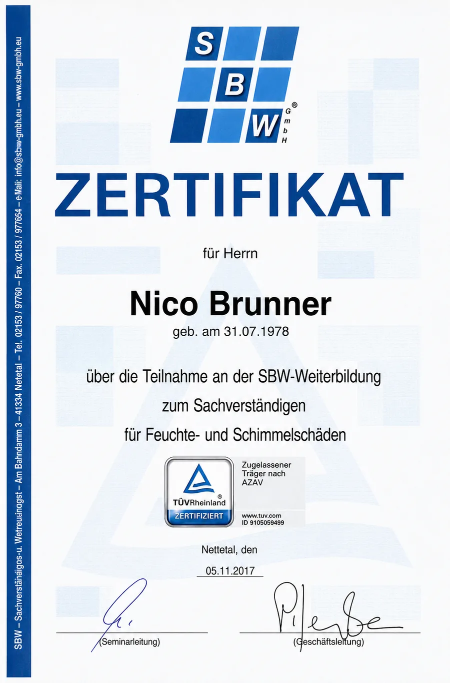 SBW-Zertifikat: unser Sachverständiger für Feuchte- und Schimmelschäden SBW-Zertifikat: unser Sachverständiger für Feuchte- und Schimmelschäden